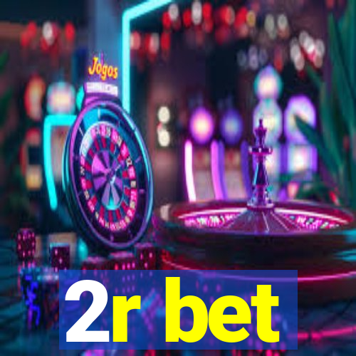 2r bet